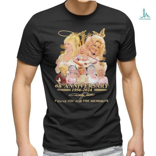 Dolly Parton 68th Anniversary 1956 2024 Thank You For The Memories Signatures shirt