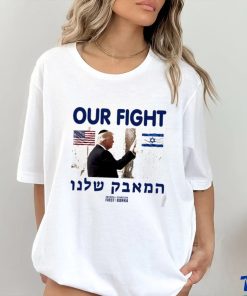 Donald Trump our fight support Israel flag graphic shirt