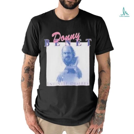 Donny Benet Infinite Desires T Shirt