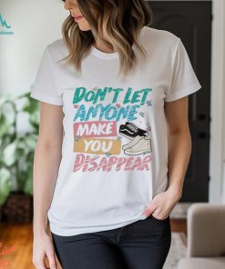 Don’t Let Anyone Make You Disappear Shirt, Trendy LGBT Shirt
