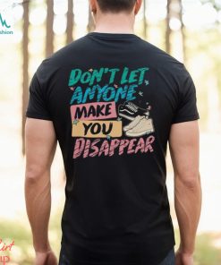 Don’t Let Anyone Make You Disappear Shirt, Trendy LGBT T Shirt, hoodie, sweater, long sleeve and tank top Don’t Let Anyone Make You Disappear Shirt, Trendy LGBT T Shirt