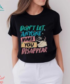 Don’t Let Anyone Make You Disappear Shirt, Trendy LGBT T Shirt, hoodie, sweater, long sleeve and tank top Don’t Let Anyone Make You Disappear Shirt, Trendy LGBT T Shirt