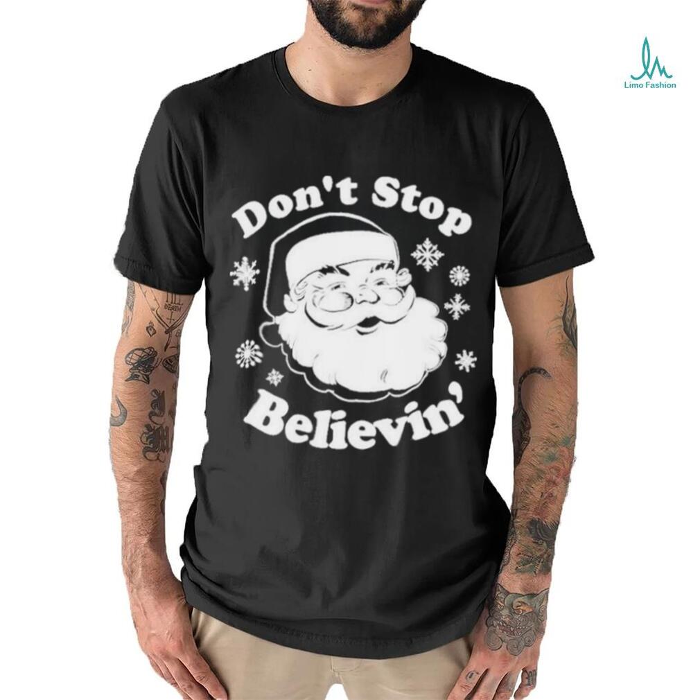 Don’t Stop Believin’ Santa 2023 T Shirt Don’t Stop Believin’ Santa 2023 T Shirt