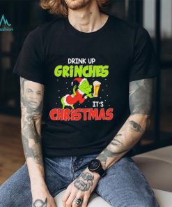 Drink Up Grinches It’s Christmas Beer Lover Santa Grinch Shirt