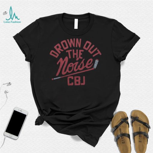 Drown Out The Noise CBJ Shirt