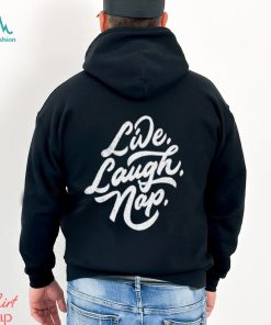 Dude Dad Live Laugh Nap Shirt