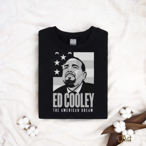 Ed Cooley The American Dream shirt