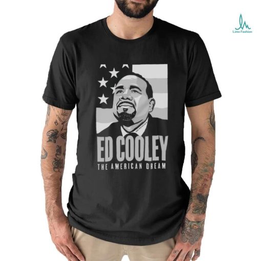 Ed Cooley The American Dream shirt