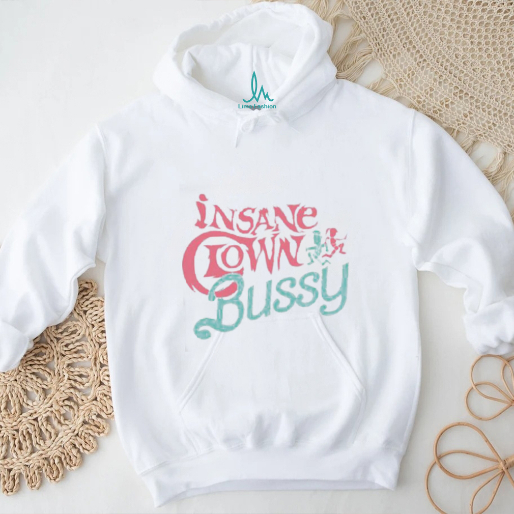 Effylives Insane Clown Bussy T Shirt Effylives Insane Clown Bussy T Shirt
