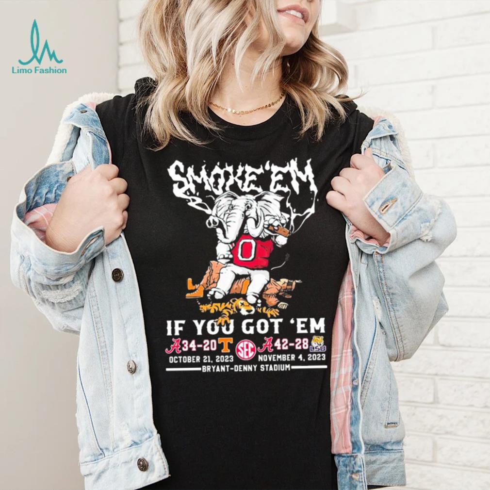 Elephant Roll Tide Smoke ‘Em If You Got ‘Em 34 20 vs 42 28 Shirt Elephant Roll Tide Smoke ‘Em If You Got ‘Em 34 20 vs 42 28 Shirt