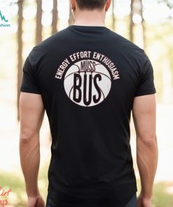 Energy Effort Enthusiasm Shirrt, hoodie, sweater, long sleeve and tank top Energy Effort Enthusiasm Shirrt