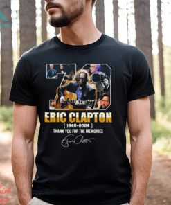 Eric Clapton 1945 – 2024 Thank You For The Memories Signature Shirt