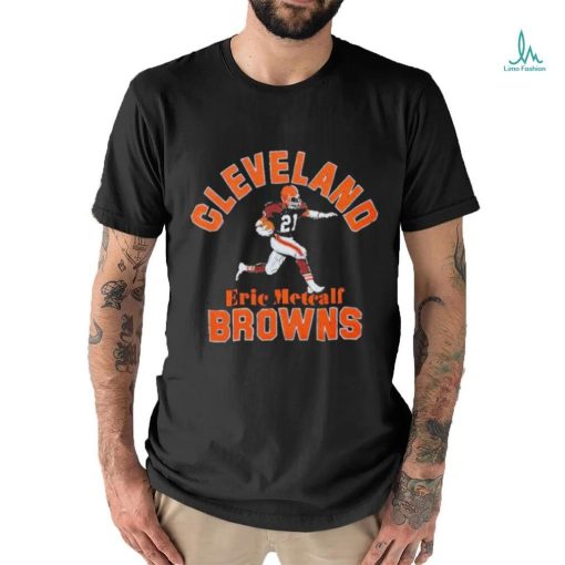 Eric Metcalf Cleveland Browns T Shirts