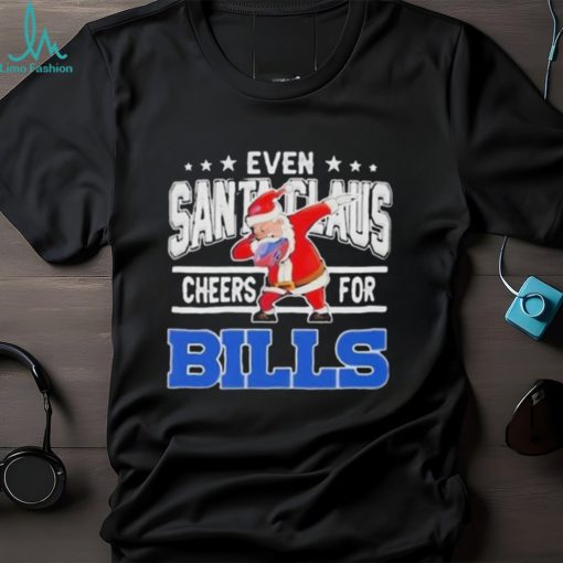 Even Dabbing Santa Claus Cheers For Buffalo Bills Christmas Shirt