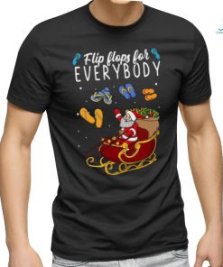 Everyone Gets Flip Flops Shirt