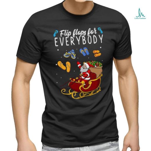 Everyone Gets Flip Flops Shirt