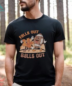 Falls Out Balls Out Sweatshirt, Football Tis The Season Shirt