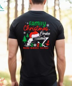 Family Christmas Cruise 2023 Making Memories Together Shirt