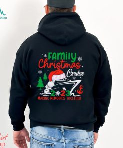 Family Christmas Cruise 2023 Making Memories Together Shirt