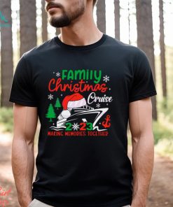 Family Christmas Cruise 2023 Making Memories Together Shirt