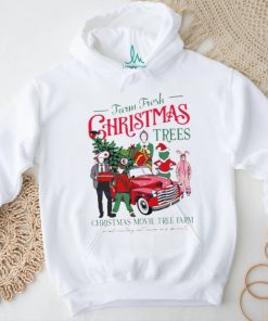 Farm fresh Christmas trees Christmas movie tree farm shirt