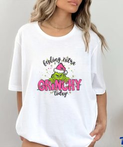 Feeling Extra Grinchy Today Christmas shirt