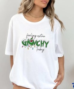 Feeling Extra Grinchy Today Grinch Stole Christmas shirt