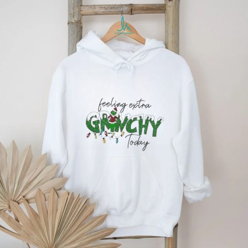 Feeling Extra Grinchy Today Grinch Stole Christmas shirt