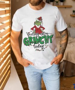 Feeling Extra Grincy Today SHIRT