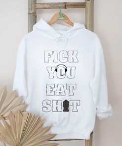 Fick You Eat Shit