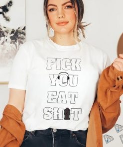 Fick You Eat Shit