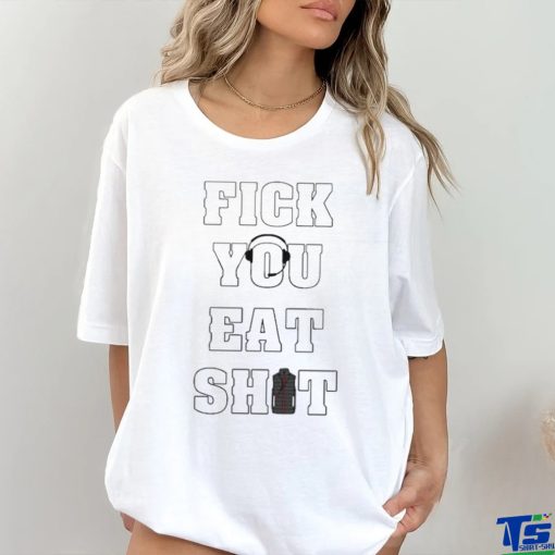 Fick You Eat Shit