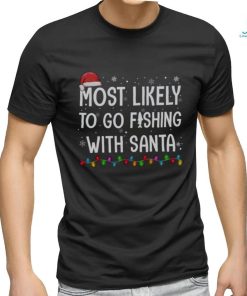 Fishing With Santa Holiday Shirt