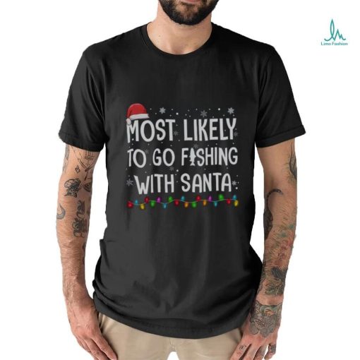 Fishing With Santa Holiday Shirt