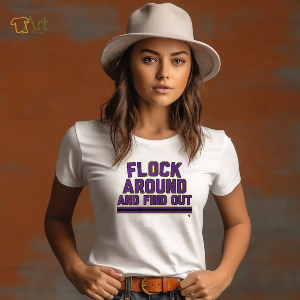 Flock Around and Find Out Shirt Flock Around and Find Out Shirt