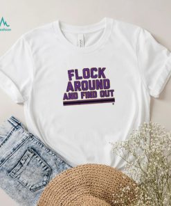 Flock Around and Find Out Shirt