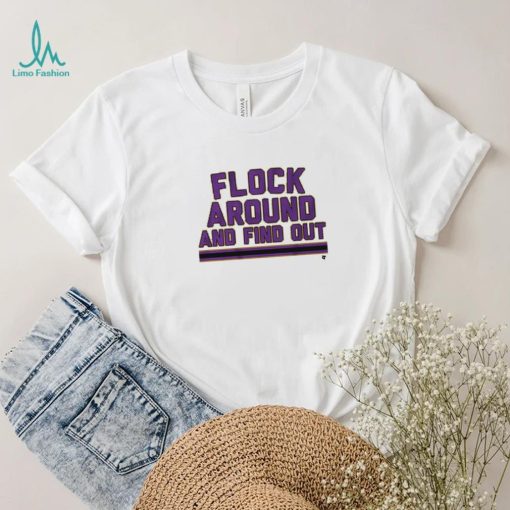 Flock Around and Find Out Shirt