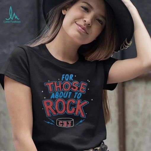 For Those About To Rock Columbus Blue Jackets Retro Hockey T Shirt