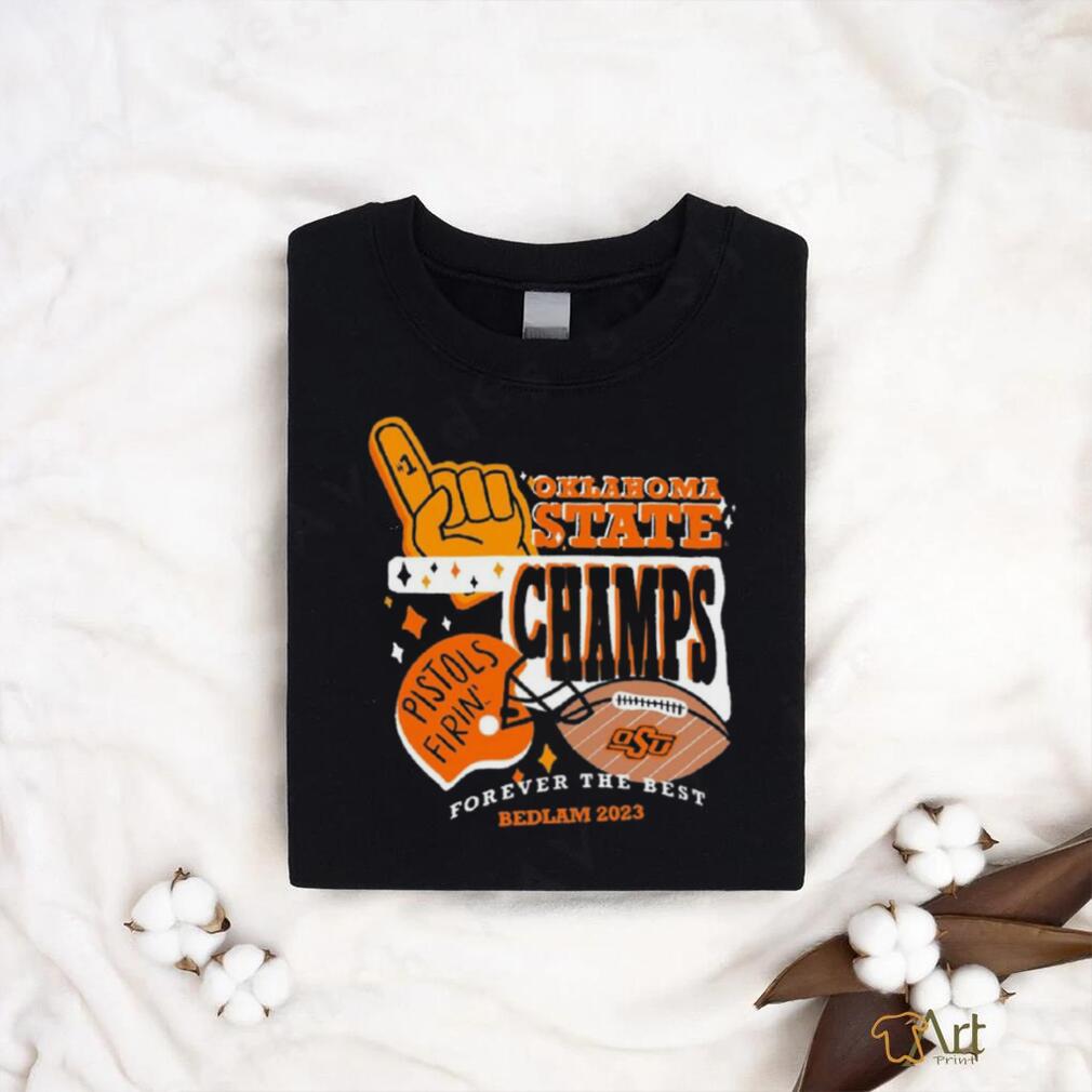 Forever The Best OSU Cowboys Bedlam Champions 2023 Shirt Forever The Best OSU Cowboys Bedlam Champions 2023 Shirt