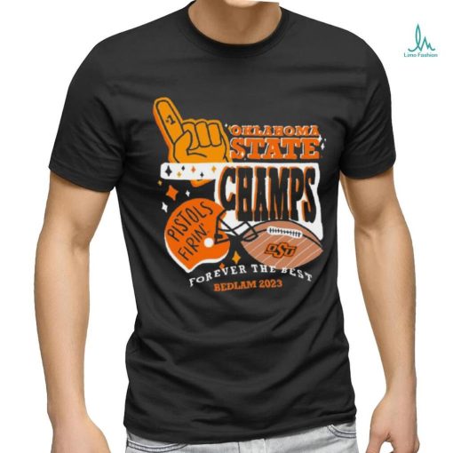 Forever The Best OSU Cowboys Bedlam Champions 2023 Shirt