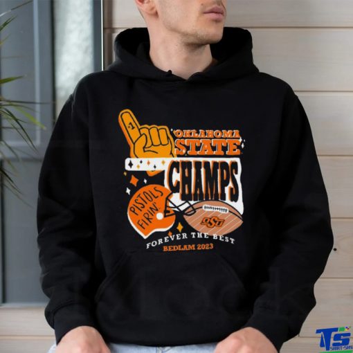 Forever The Best OSU Cowboys Bedlam Champions 2023 Shirt