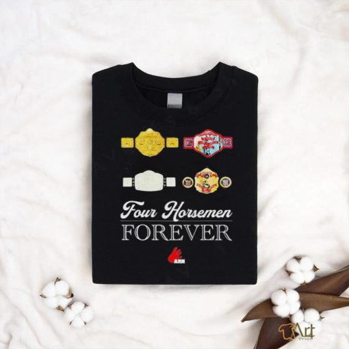 Four Horsemen Forever Shirt