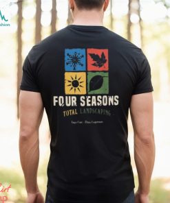 Four Season Total Landscaping Lawn Care Landscapers Shirt