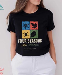 Four Season Total Landscaping Lawn Care Landscapers Shirt