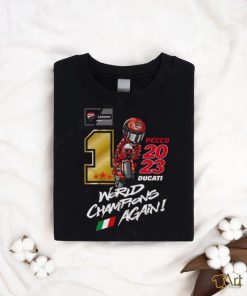 Francesco Bagnaia 2023 Ducati World Champions Again Shirt