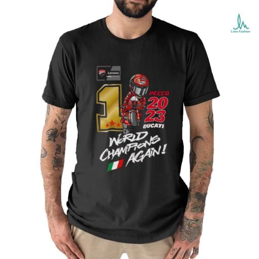 Francesco Bagnaia 2023 Ducati World Champions Again Shirt