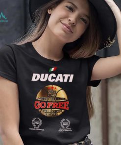 Francesco Bagnaia Ducati Go Free World Champion 2023 Shirt