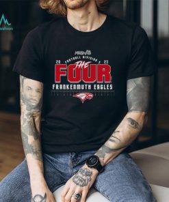 Frankenmuth Eagles 2023 Mhsaa Football Division 5 The Four Shirt
