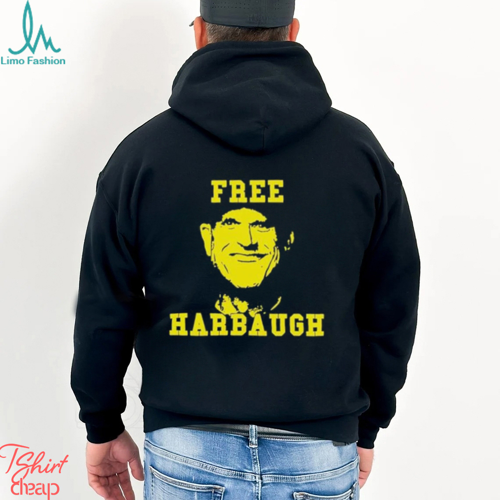 Free Harbaugh Michigan Wolverines shirt Free Harbaugh Michigan Wolverines shirt