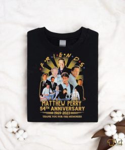 Friends Matthew Perry 54th anniversary 2969 2023 thank you for the memories signature shirt